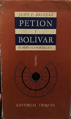 Petion y Bolívar : el adiós a la Marsellesa