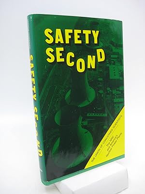 Seller image for Safety Second: The NRC and America's Nuclear Power Plants (FIRST EDITION) for sale by Shelley and Son Books (IOBA)