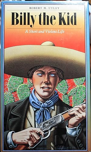 Immagine del venditore per Billy The Kid- A Short And Violent Life venduto da Old West Books  (ABAA)