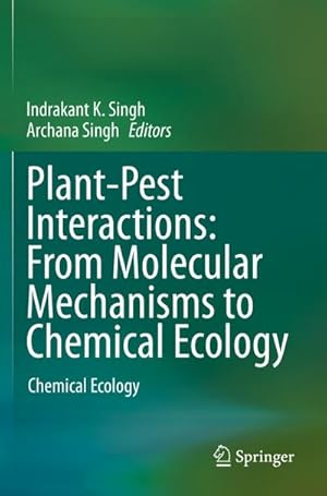 Bild des Verkufers fr Plant-Pest Interactions: From Molecular Mechanisms to Chemical Ecology : Chemical Ecology zum Verkauf von AHA-BUCH GmbH