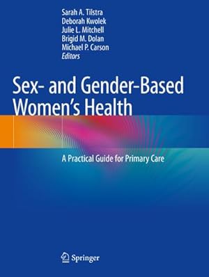 Seller image for Sex- and Gender-Based Women's Health : A Practical Guide for Primary Care for sale by AHA-BUCH GmbH