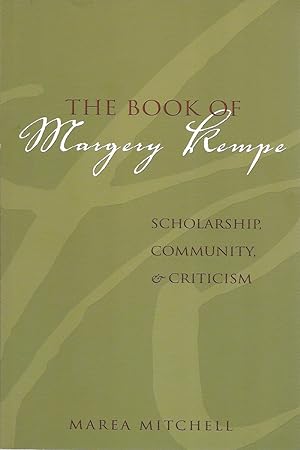 Imagen del vendedor de The Book of Margery Kempe - Scholarship, Community, and Criticism a la venta por Badger Books