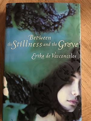 Bild des Verkufers fr Between the Stillness and the Grove zum Verkauf von M.A.D. fiction