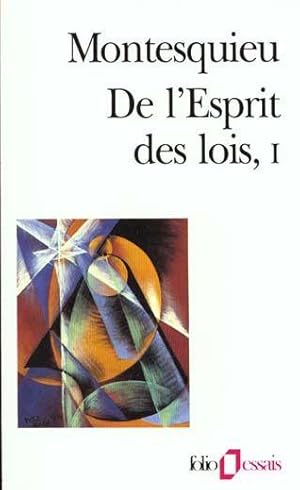 De l'esprit des lois. 1. De l'esprit des lois