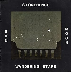 Imagen del vendedor de Stonehenge: Sun, Moon, Wandering Stars a la venta por Cider Creek Books