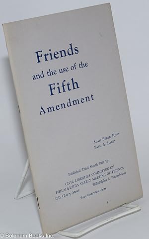 Immagine del venditore per Friends and the use of the fifth amendment venduto da Bolerium Books Inc.