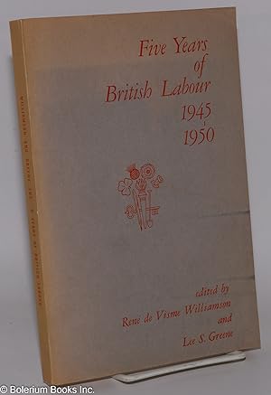 Seller image for Five Years of British Labour 1945-1950; A Symposium reprinted from The Journal of Politics Volume 12 Number 2 May 1950 for sale by Bolerium Books Inc.