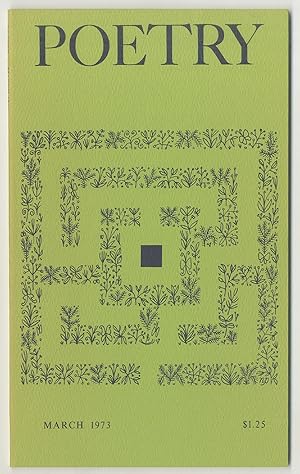 Bild des Verkufers fr Poetry - Volume CXXI, Number 6, March 1973 zum Verkauf von Between the Covers-Rare Books, Inc. ABAA