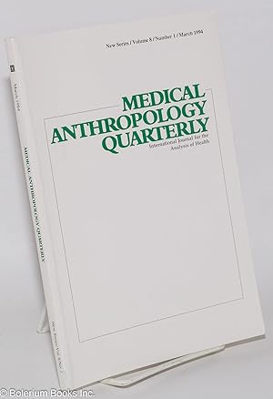 Seller image for Medical Anthropology Quarterly: International journal for the analysis of health; New series: vol. 8, #1, March 1994: Stories of pain & the problems of AIDS prevention for sale by Bolerium Books Inc.