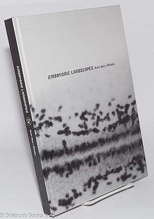 Embryonic Landscapes. Edited by Eulàlia Bosch