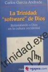 Immagine del venditore per La Trinidad, "Software" de Dios : reinstalando a Dios en la cultura occidental venduto da AG Library