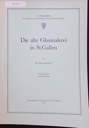 Image du vendeur pour Die alte Glasmalerei in St. Gallen. 96. Neujahrsblatt. mis en vente par Antiquariat Bookfarm