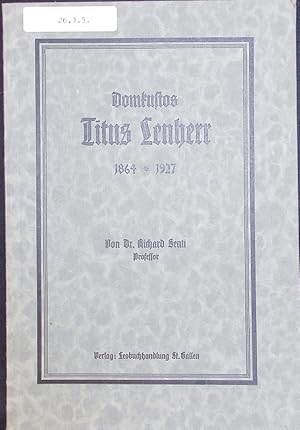 Imagen del vendedor de Domkustos Titus Lenherr 1864-1927. a la venta por Antiquariat Bookfarm