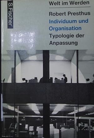 Immagine del venditore per Individuum und Organisation. Typologie der Anpassung. venduto da Antiquariat Bookfarm