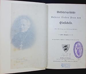 Wallfahrtsgeschichte Unserer Lieben Frau von Einsiedeln. Ein Beitrag zur Kulturgeschichte.