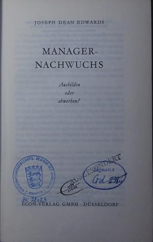 Bild des Verkufers fr Manager-Nachwuchs. ausbilden oder abwerben?. zum Verkauf von Antiquariat Bookfarm