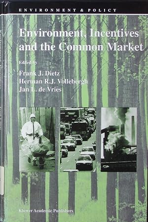 Seller image for Environment, incentives and the Common Market. for sale by Antiquariat Bookfarm