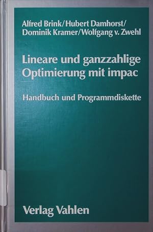 Imagen del vendedor de Lineare und ganzzahlige Optimierung mit impac. Handbuch und Programmdiskette. a la venta por Antiquariat Bookfarm