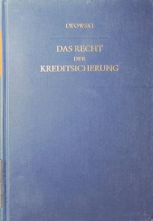 Bild des Verkufers fr Das Recht der Kreditsicherung. zum Verkauf von Antiquariat Bookfarm