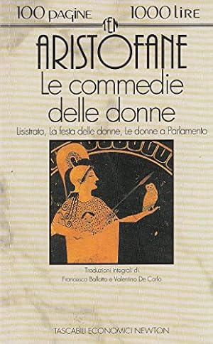 Seller image for Le commedie delle donne: Lisistrata-La festa delle donne-Le donne a parlamento for sale by librisaggi