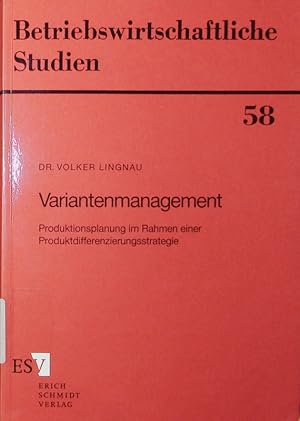 Seller image for Variantenmanagement. Produktionsplanung im Rahmen einer Produktdifferenzierungsstrategie. for sale by Antiquariat Bookfarm