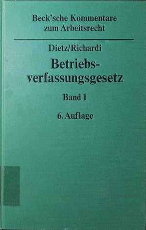 Seller image for Betriebsverfassungsgesetz. Kommentar. - 1. Paragr. 1 - 73 mit Wahlordnung. for sale by Antiquariat Bookfarm