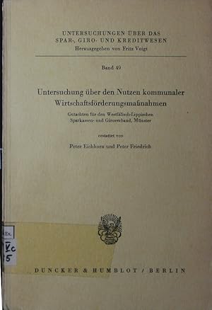 Bild des Verkufers fr Untersuchung ber den Nutzen kommunaler Wirtschaftsfrderungsmanahmen. Gutachten fr den Westflisch-Lippischen Sparkassen- und Giroverband, Mnster. zum Verkauf von Antiquariat Bookfarm