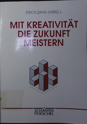 Seller image for Mit Kreativitt die Zukunft meistern. for sale by Antiquariat Bookfarm
