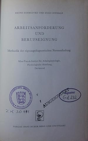 Image du vendeur pour Arbeitsanforderung und Berufseignung. Methodik d. eignungsdiagnostischen Normenfindung. mis en vente par Antiquariat Bookfarm