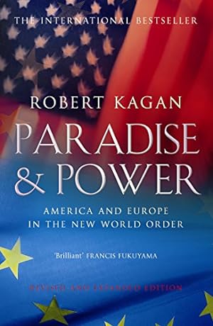 Seller image for Paradise and Power: America and Europe in the New World Order for sale by librisaggi