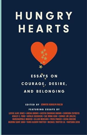 Seller image for Hungry Hearts : Essays on Courage, Desire, and Belonging for sale by GreatBookPrices
