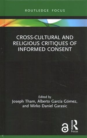 Bild des Verkufers fr Cross-Cultural and Religious Critiques of Informed Consent zum Verkauf von GreatBookPrices