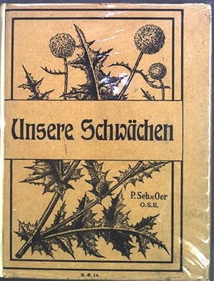 Immagine del venditore per Unsere Schwchen: Plaudereien. venduto da books4less (Versandantiquariat Petra Gros GmbH & Co. KG)