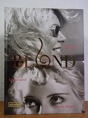 Image du vendeur pour Blond. Glamour, Glanz und helle Kpfe mis en vente par Antiquariat Weber