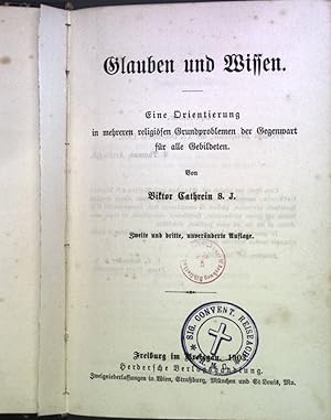 Seller image for Glauben und Wissen: Eine Orientierung in den religisen Grundproblemen der Gegenwart fr alle Gebildeten for sale by books4less (Versandantiquariat Petra Gros GmbH & Co. KG)