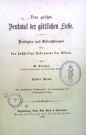 Bild des Verkufers fr Das grte Denkmal der gttlichen Liebe: Predigten und Betrachtungen ber das hochheilige Sakrament des Altars; Erster Band zum Verkauf von books4less (Versandantiquariat Petra Gros GmbH & Co. KG)