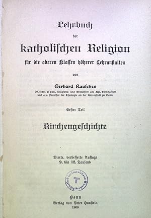 Bild des Verkufers fr Lehrbuch der katholischen Religion fr die oberen Klassen hherer Lehranstalten: 1. Teil: Kirchengeschichte. zum Verkauf von books4less (Versandantiquariat Petra Gros GmbH & Co. KG)