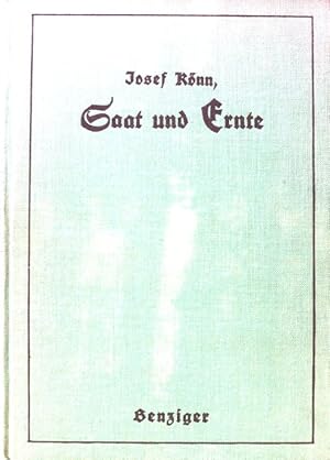 Seller image for Saat und Ernte : Lebenskundliche Besprechungen zur Einstellung der jugendlichen Selbsterziehung auf den Familienberuf. for sale by books4less (Versandantiquariat Petra Gros GmbH & Co. KG)