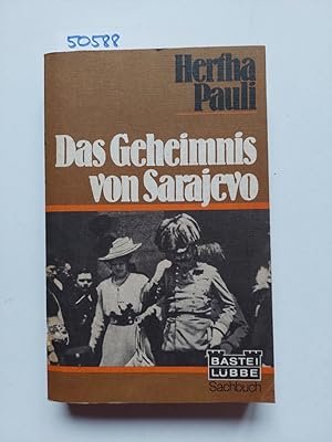 Bild des Verkufers fr Das Geheimnis von Sarajevo Hertha Pauli Bastei Lbbe ; 63026 : Sachbuch zum Verkauf von Versandantiquariat Claudia Graf