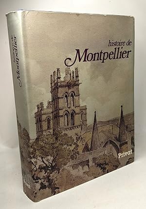 Imagen del vendedor de Histoire de Montpellier a la venta por crealivres