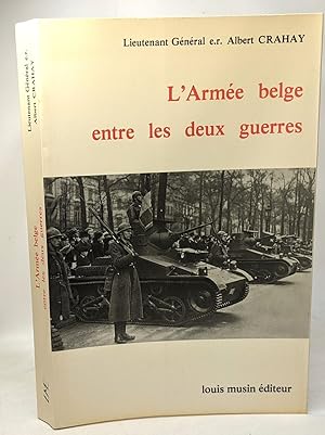 Bild des Verkufers fr L'Arme belge entre les deux guerres zum Verkauf von crealivres