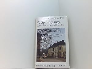 Bild des Verkufers fr 42 Spaziergnge. Historisches in Charlottenburg und Spandau (Berliner Kaleidoskop, Band 17) zum Verkauf von Book Broker