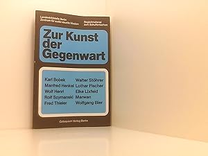 Bild des Verkufers fr Zur Kunst der Gegenwart. Arbeitsheft zur Schulfernsehreihe zum Verkauf von Book Broker