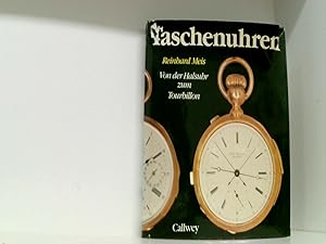 Bild des Verkufers fr Taschenuhren: von der Halsuhr zum Tourbillon zum Verkauf von Book Broker