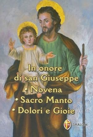 Seller image for In onore di San Giuseppe. Novena, Sacro Manto, Dolori e Gioie for sale by librisaggi
