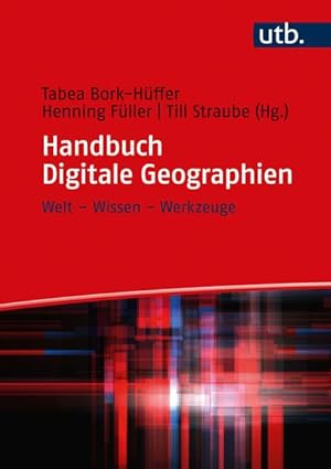 Imagen del vendedor de Handbuch Digitale Geographien Welt - Wissen - Werkzeuge a la venta por primatexxt Buchversand