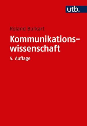 Kommunikationswissenschaft Grundlagen und Problemfelder einer interdisziplinären Sozialwissenschaft