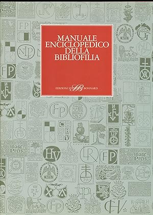 Manuale enciclopedico della bibliofilia