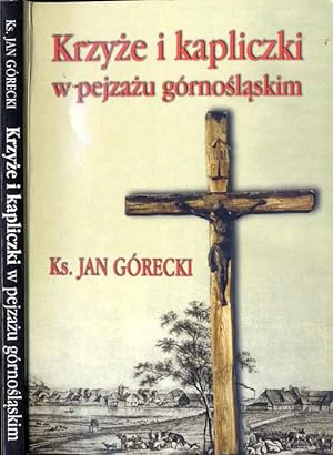 Immagine del venditore per Krzyze i kapliczki w pejzazu gornoslaskim venduto da POLIART Beata Kalke
