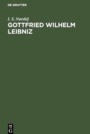 Imagen del vendedor de Gottfried Wilhelm Leibniz : Grundzge seiner Philosophie a la venta por AHA-BUCH GmbH